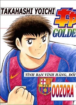 Truyện tranh Captain Tsubasa - Golden Dream (2004) - Giấc mơ Hoàng Kim.