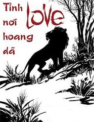 Truyện tranh Love - Tình Nơi Hoang Dã